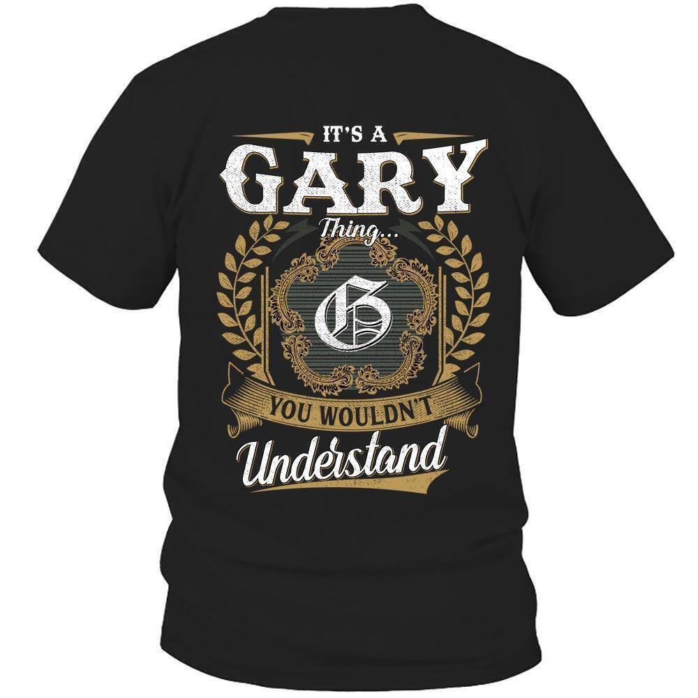 Its Gary Thing You Wouldnt Understand D91 T Shirt
